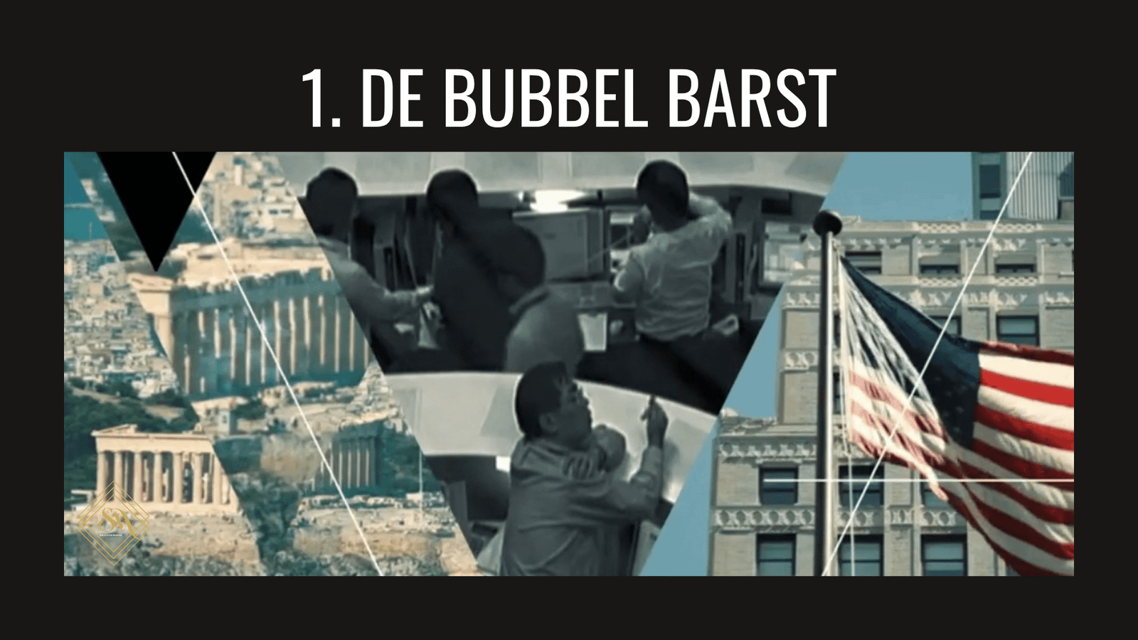 1. De bubbel barst